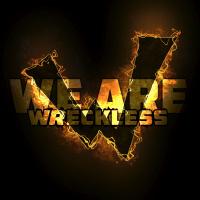 We Are Wreckless - We Are Wreckless