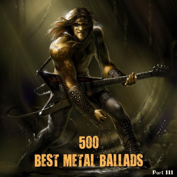 Various Artists - 500 Best Metal Ballads - part III - VIII