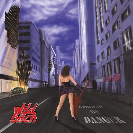 Wild Bitch - Streets of Danger