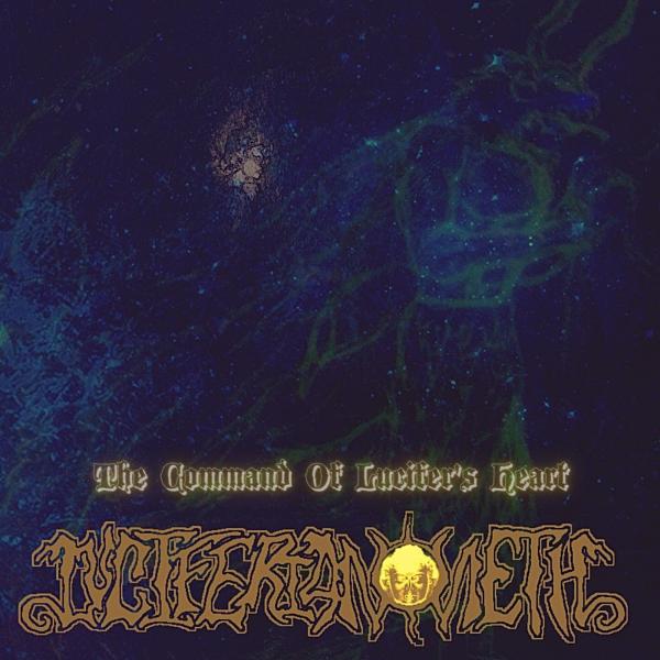 Luciferianometh - The Command of Lucifer's Heart