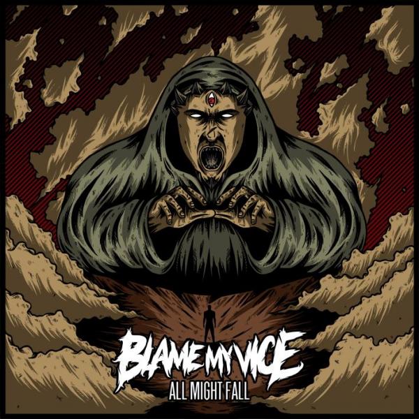 Blame My Vice - All might fall