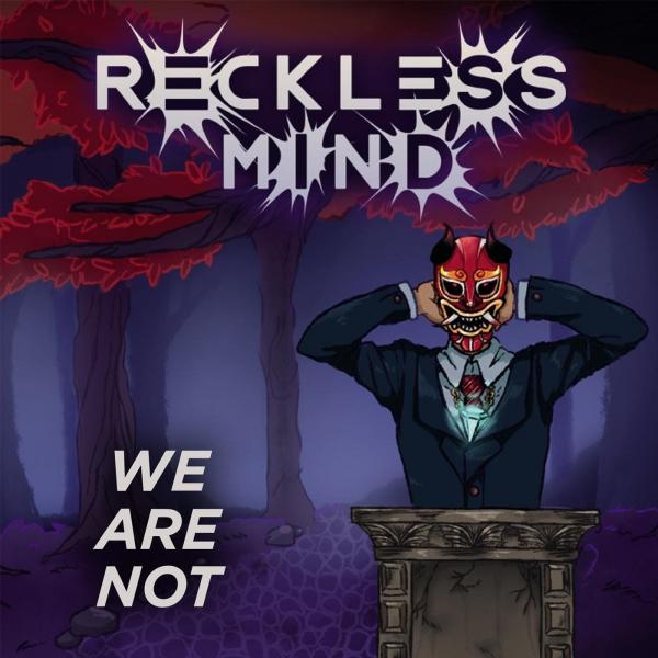 Reckless Mind - We Are Not (EP)