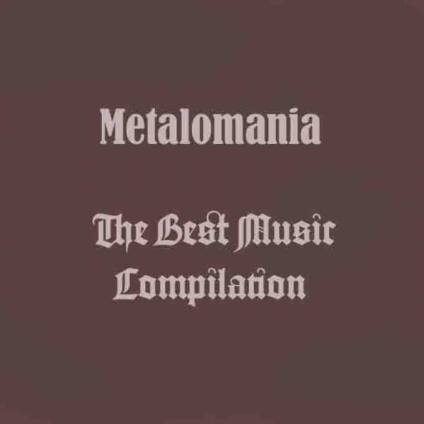 Various Artists - Metalomania - The Best Music Compilation (The Best)