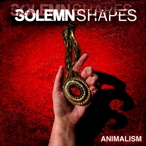 Solemn Shapes - Animalism (Single)