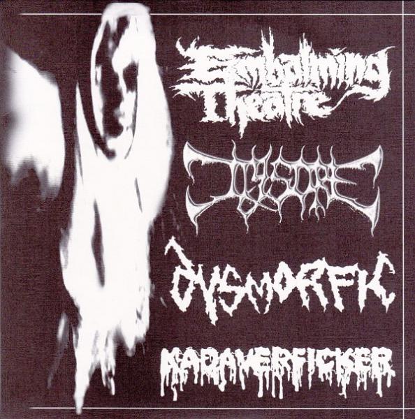 Embalming Theatre / Jigsore / Dysmorfic / Kadaverficker - (Split) (Lossless)