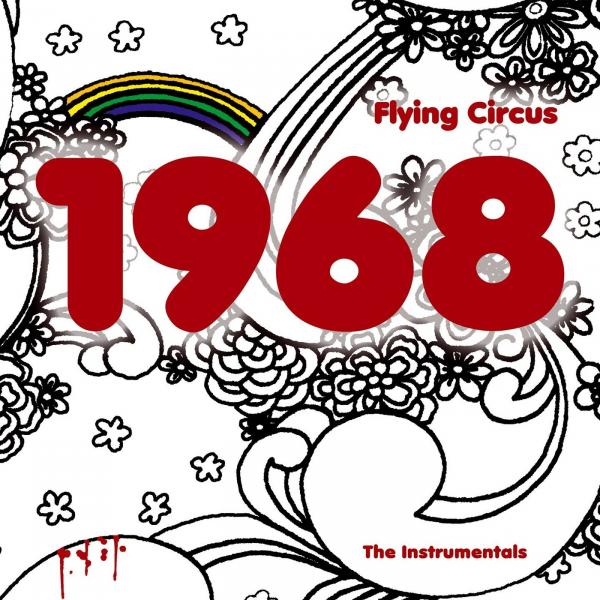 Flying Circus - 1968 (The Instrumentals)