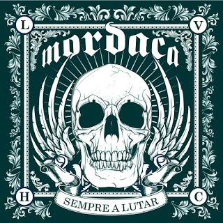 Mordaça - Sempre a lutar