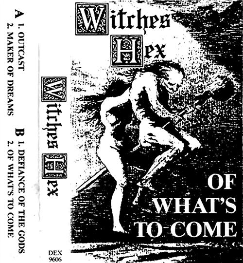 Witches Hex - Of What's to Come (Demo)