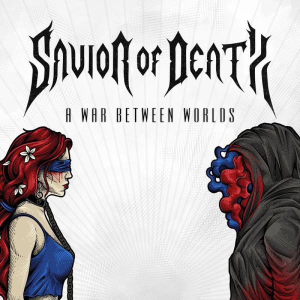 Savior Of Death - A War Between Worlds