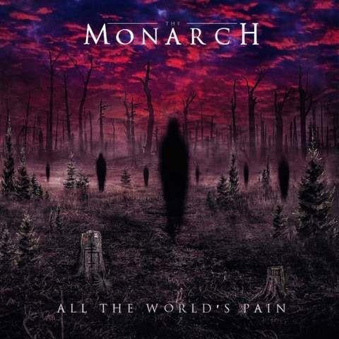 The Monarch - All the World’s Pain