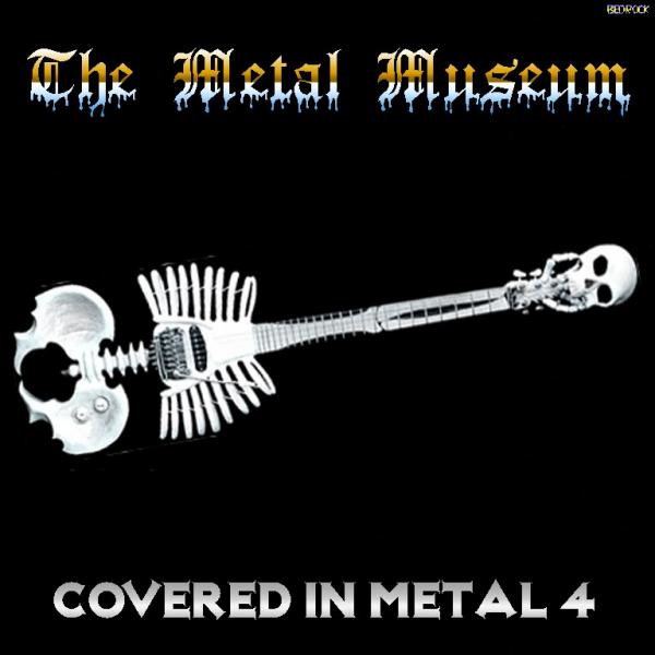 Various Artists - The Metal Museum - Covered In Metal 1-4