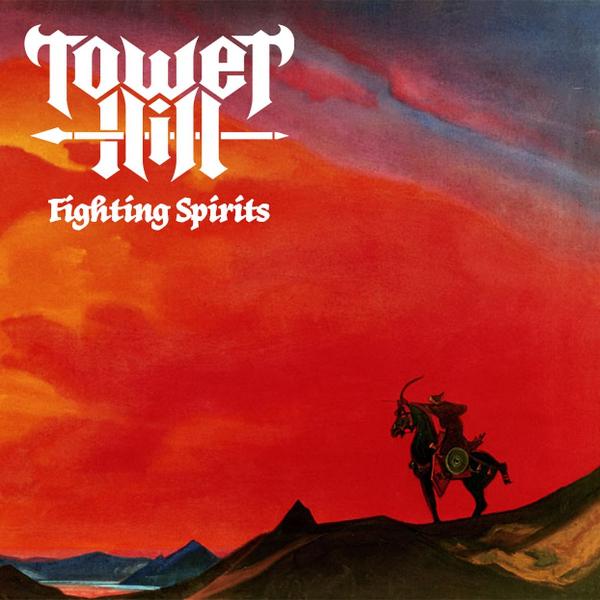 Tower Hill - Fighting Spirits (Demo)