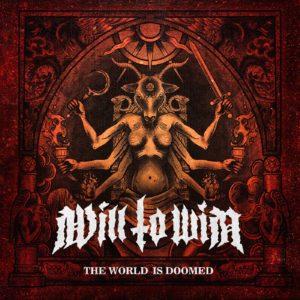 Will To Win - The World Is Doomed