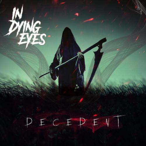 In Dying Eyes - Decedent (EP)