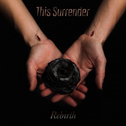 This Surrender - Rebirth