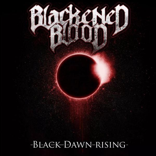 Blackened Blood - Black Dawn Rising