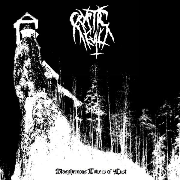 Cryptic Evil - Blasphemous Towers Of Lust