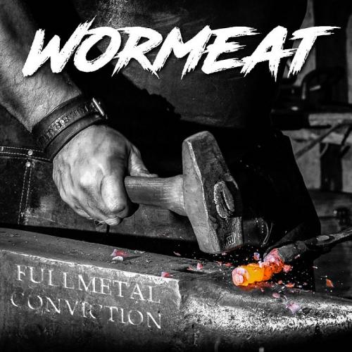 Wormeat - Full Metal Conviction