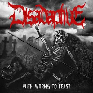 Disadaptive - With Worms to Feast (EP)