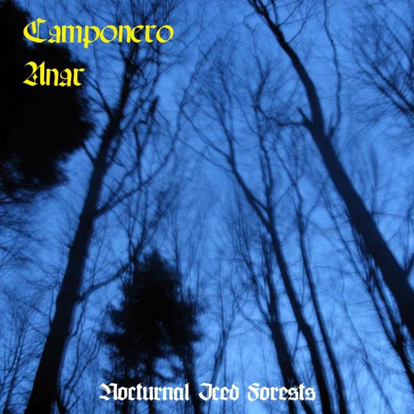 Camponero &amp; Anar - Nocturnal Iced Forests (Split)