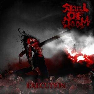 Skull Of Doom - Execution (EP)