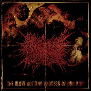 Propitious Vegetation - The Slow Rotting Process Of Our Kind (EP)