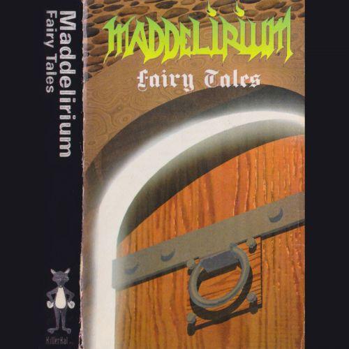 Maddelirium - Fairy Tales