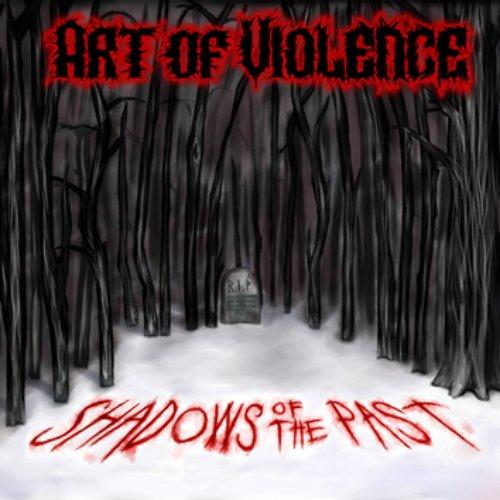 Art Of Violence - Shadows Of The Past