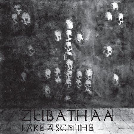Zubathaa - Take A Scythe!