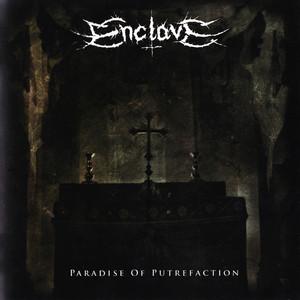 Enclave - Paradise of Putrefaction