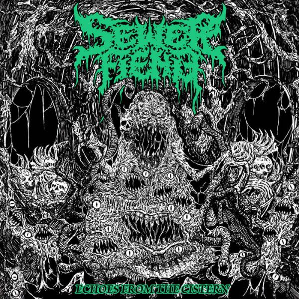 Sewer Fiend - Echoes From The Cistern (EP)