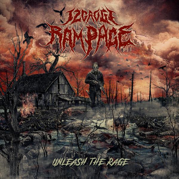 12 Gauge Rampage - Unleash The Rage