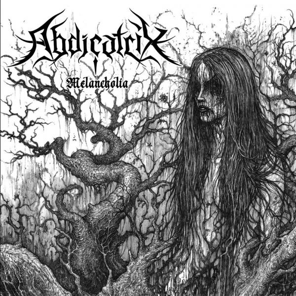 Abdicatrix - Melancholia