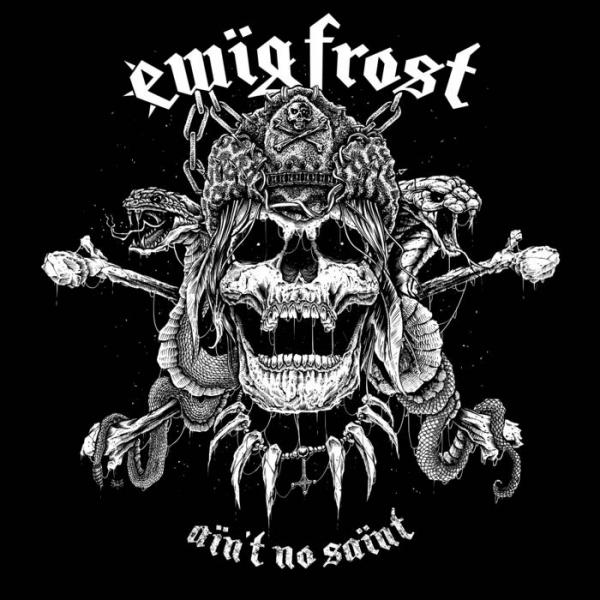 Ewig Frost - Aïn't No Saïnt