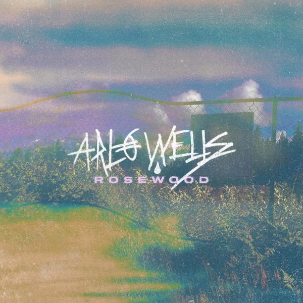 Arlo Wells - Rosewood (EP)