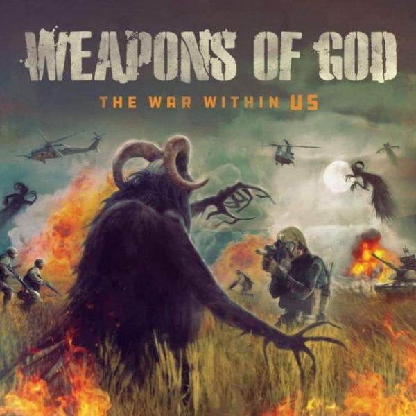 Weapons Of God - The War Within Us