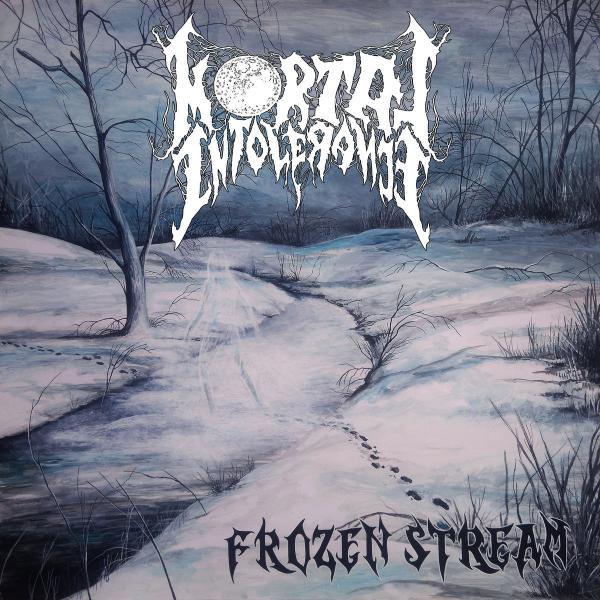 Mortal Intolerance - Frozen Stream (EP)