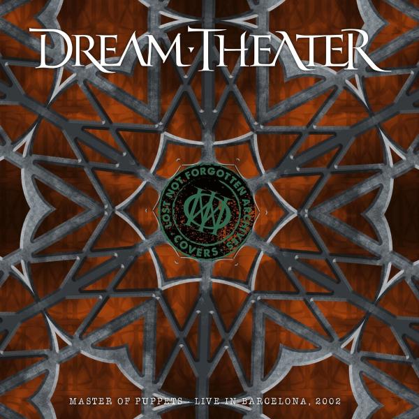 Dream Theater - Dream Theater - Lost Not Forgotten Archives - Master of Puppets - Live in Barcelona, 2002