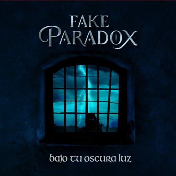Fake Paradox - Bajo Tu Oscura Luz