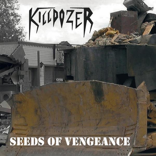 Killdozer - Seeds Of Vengeance