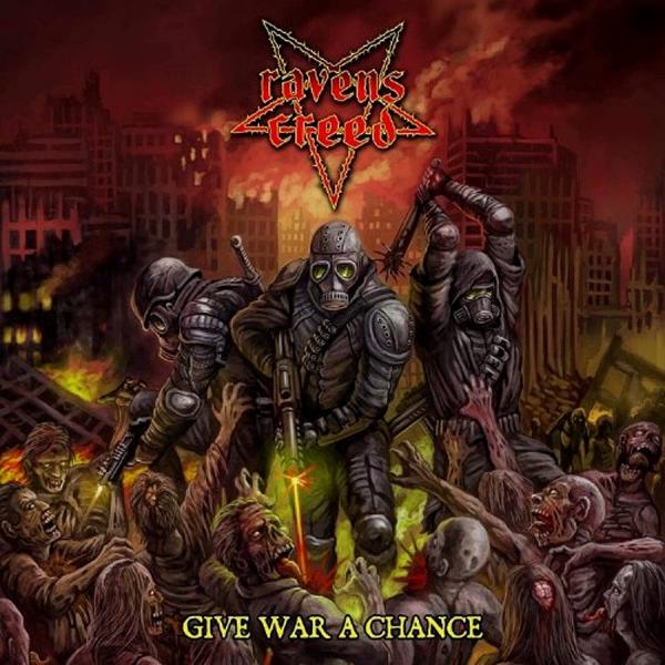 Ravens Creed - Give War a Chance