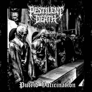 Pestilent Death - Putrid Vaticination (EP)