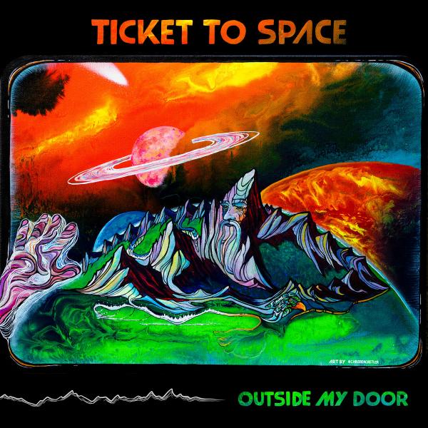 Ticket To Space - Outside My Door