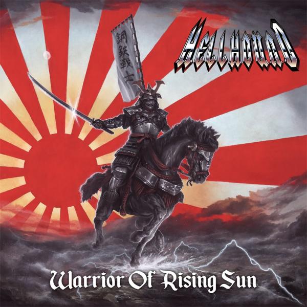 Hellhound - Warrior Of Rising Sun
