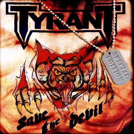 Tyrant - Save The Devil (Special Edition)