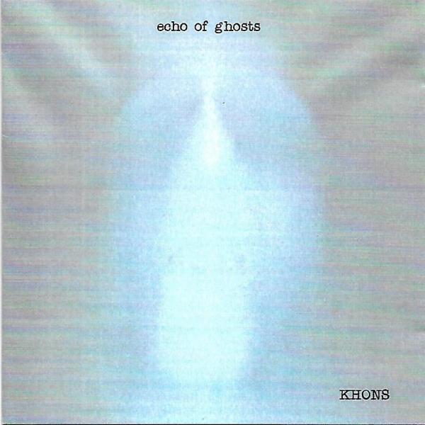 Khons - Echo Of Ghosts