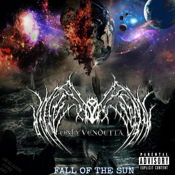 Only Vendetta - Fall Of The Sun