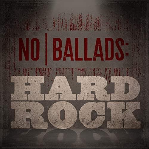 Various Artists - No Ballads: Hard Rock