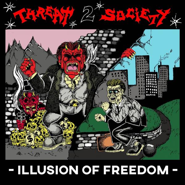 Threat 2 Society - Illusion Of Freedom (EP)