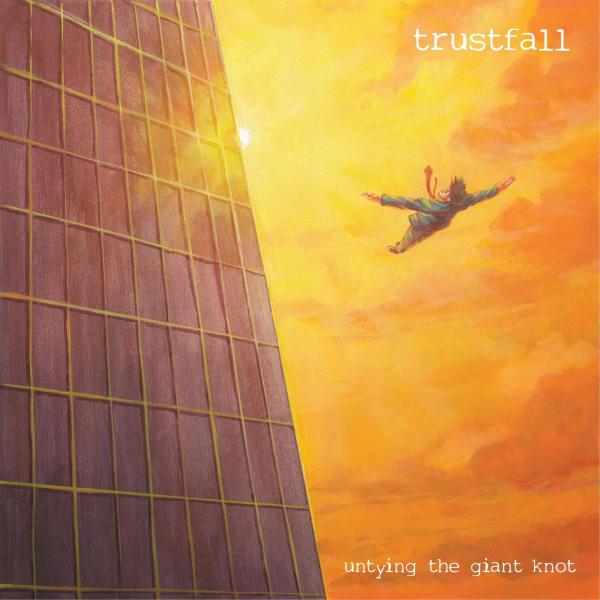 TrustFall - Untying The Giant Knot (EP)